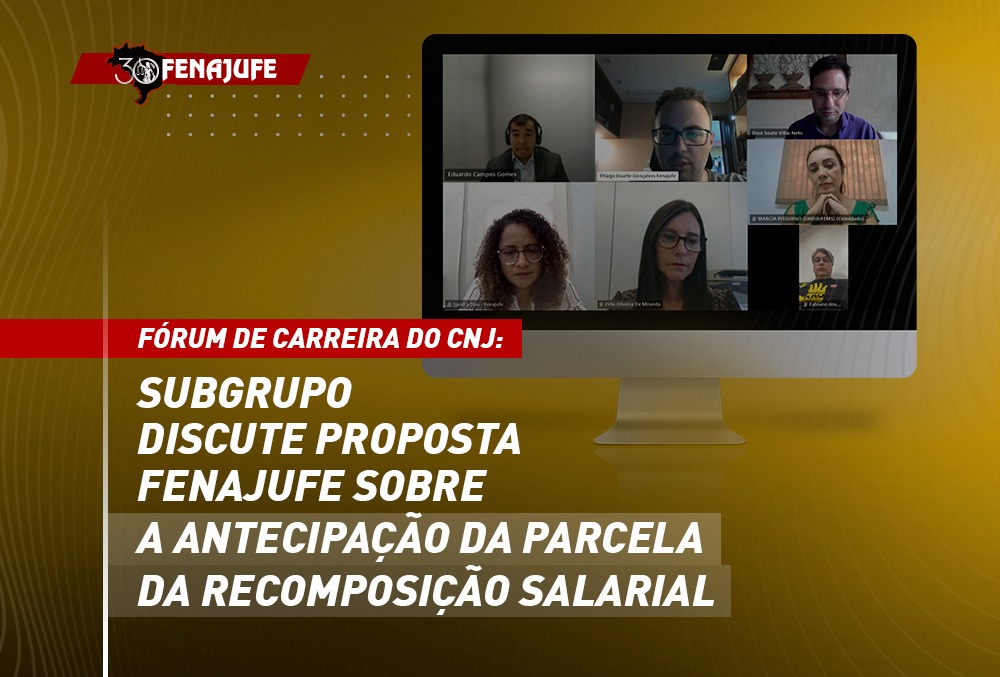 F Rum De Carreira Do Cnj Subgrupo Discute Proposta Da Fenajufe Sobre