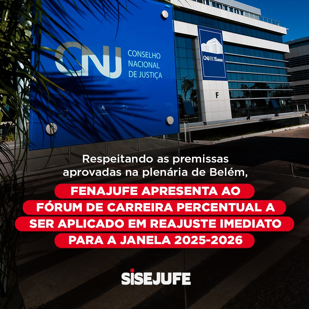 Respeitando as premissas aprovadas na plenária de Belém, Fenajufe apresenta ao Fórum de Carreira percentual a ser aplicado em reajuste imediato para a janela 2025-2026