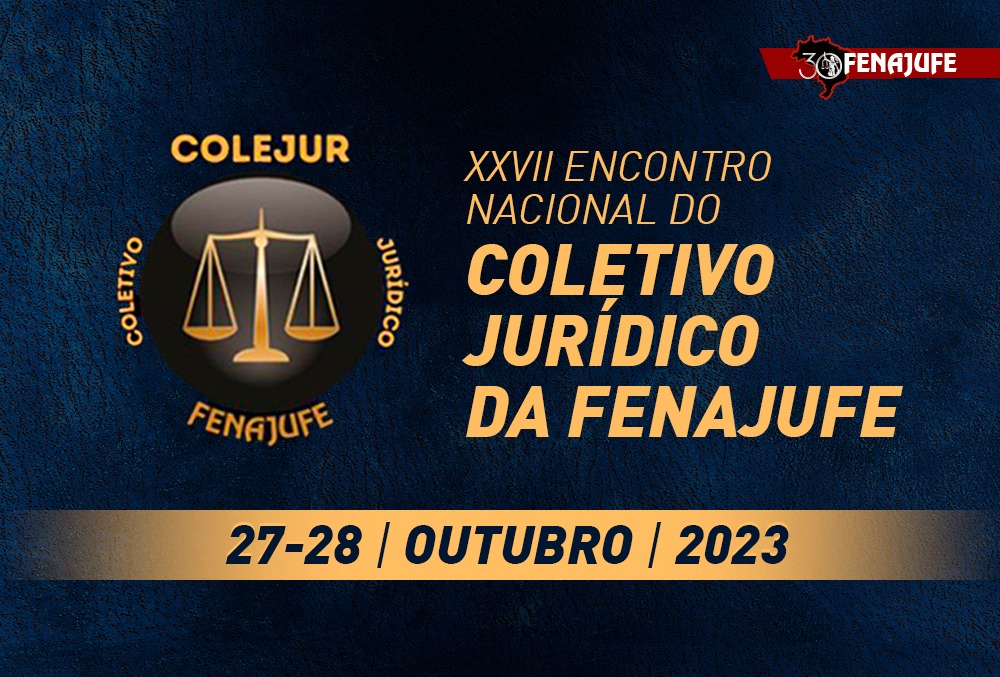 XXVII Encontro Nacional do Coletivo Jurídico acontece nos dias 27 e 28 de outubro