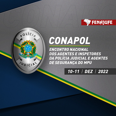 Conapol: Fenajufe divulga programação do Encontro Nacional de Agentes  e Inspetores da Polícia Judicial