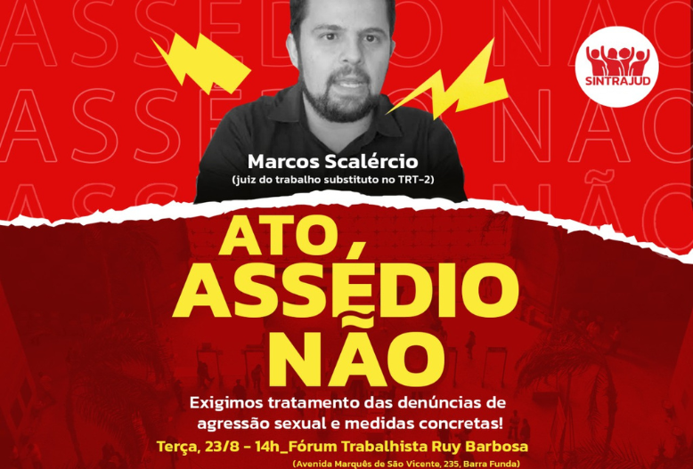 Ato no Fórum Ruy Barbosa do TRT, dia 23, vai exigir apuração das denúncias de assédio sexual