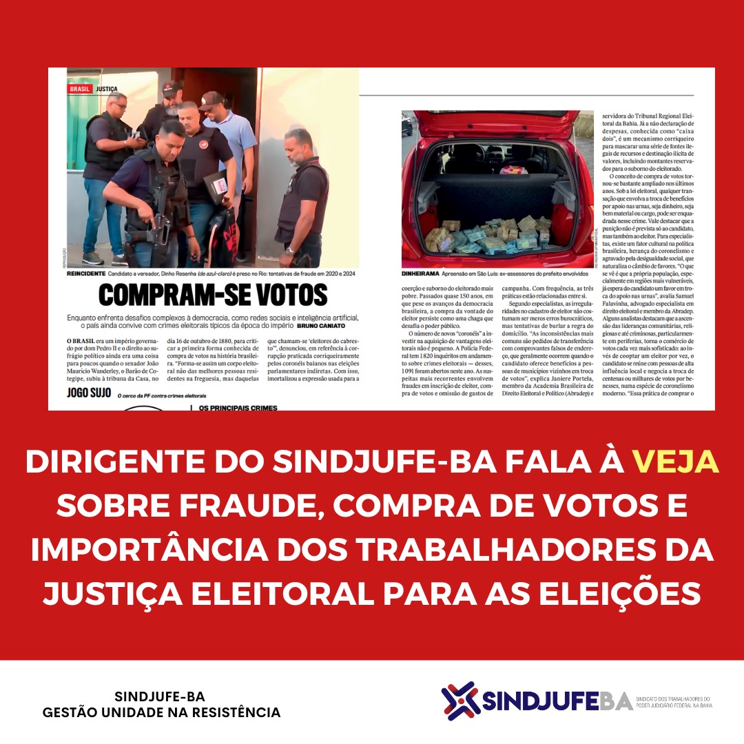 Dirigente do Sindjufe-BA fala à Veja sobre fraude, compra de votos e importância dos trabalhadores da Justiça Eleitoral para as eleições