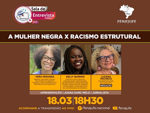 Live desta quinta-feira (18) traz para o debate a mulher negra e o racismo estrutural