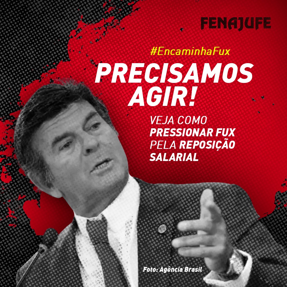 #EncaminhaFux: Fenajufe disponibiliza campanha digital para pressionar presidente do STF