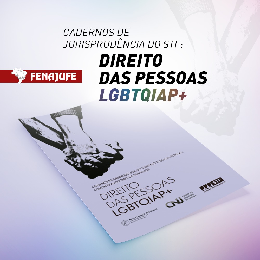 CNJ realiza seminário de lançamento do Caderno de Jurisprudência do STF sobre direitos de pessoas LGBTQIAP+