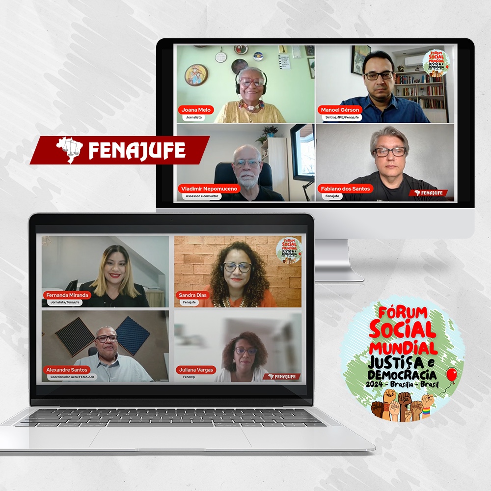 Fenajufe e federações do sistema de justiça participam da 2ª edição do Fórum Social Justiça e Democracia