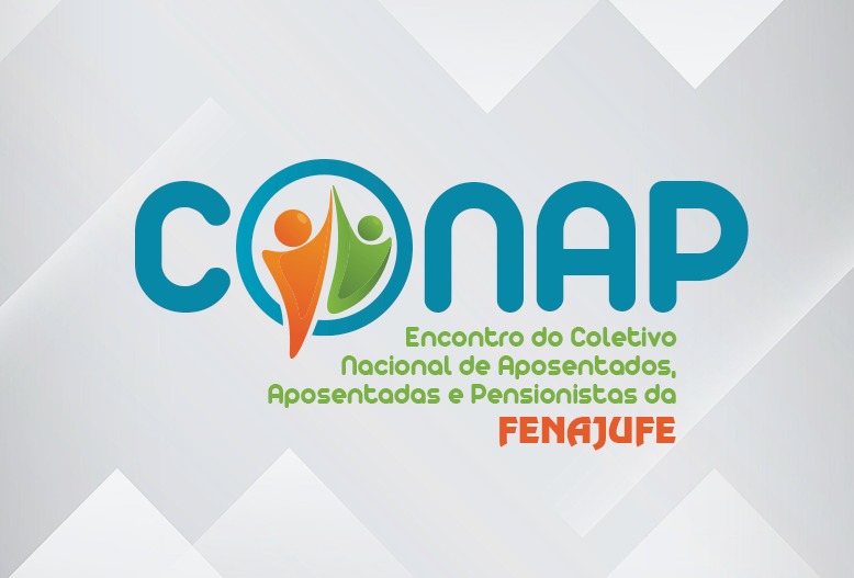 Fenajufe convoca Encontro do Coletivo Nacional de Aposentados e Pensionistas da Fenajufe para setembro
