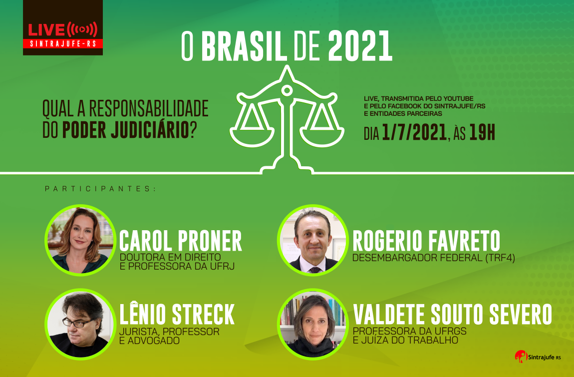 Carol Proner, Lênio Streck, Rogerio Favreto e Valdete Severo são os convidados de live do Sintrajufe/RS sobre o Judiciário dia 1/7