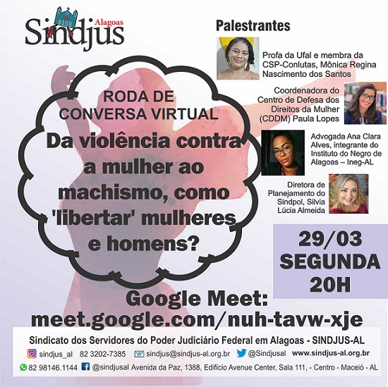 Sindjus-AL realizará roda de conversa virtual “Da Violência Contra a Mulher ao Machismo, Como ‘Libertar’ Homens e Mulheres?” nesta segunda (29)