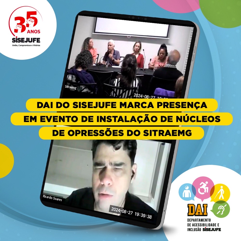 DAI do Sisejufe marca presença em evento de instalação de núcleos de opressões do Sitraemg