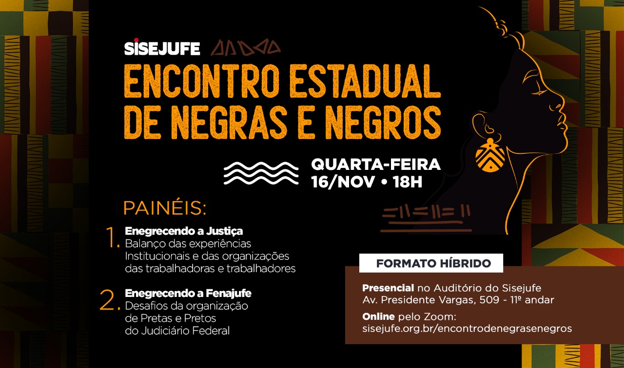 Encontro Estadual de Negras e Negros do Sisejufe acontecerá no dia 16/11, quarta-feira