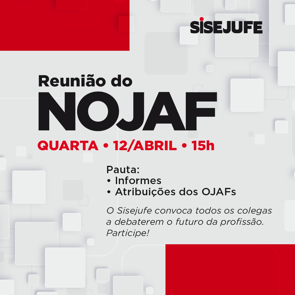 Reunião do Nojaf acontecerá na próxima 4ª feira, dia 12 de abril
