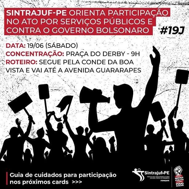 Sintrajuf-PE orienta participação no ato por serviços públicos e contra o governo Bolsonaro