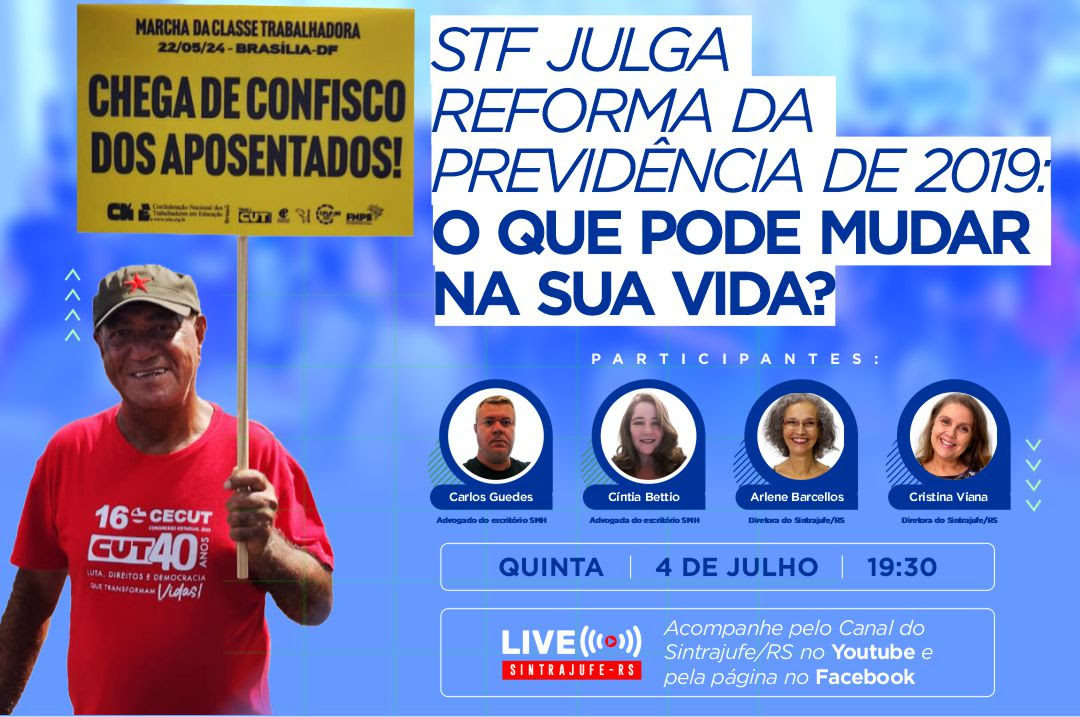 Sintrajufe/RS promove debate na quinta-feira, 4, sobre ações de inconstitucionalidade contra reforma da Previdência que estão sendo julgadas no STF