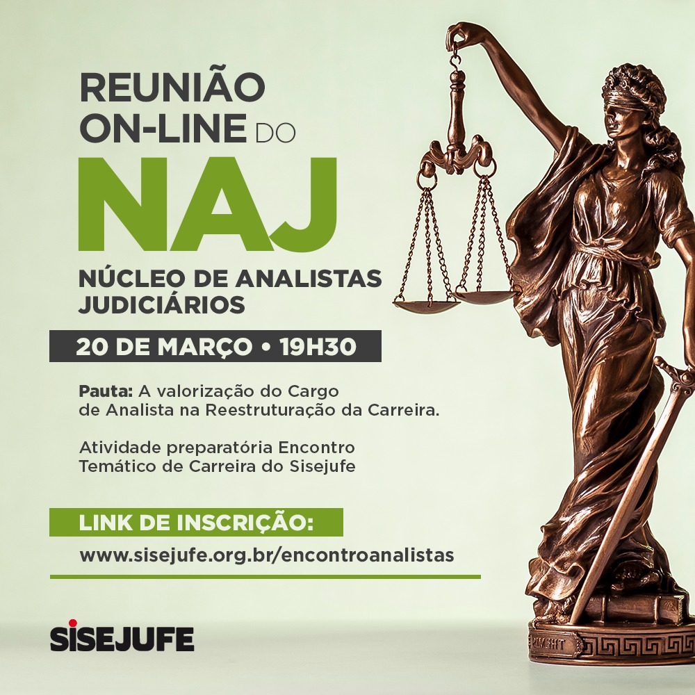 Núcleo de Analistas Judiciários (NAJ) se reunirá na segunda-feira, 20 de março, às 19:30h, pela plataforma do ZOOM