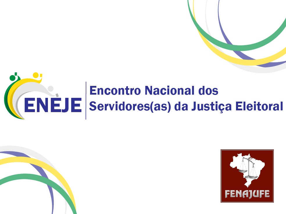 Fenajufe convoca sindicatos para  Encontro da Justiça Eleitoral  no dia 25 de julho